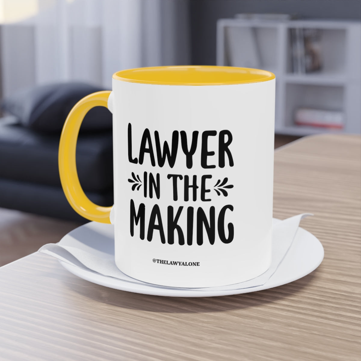 Lawyer In The Making - The Lawyal One Tasse