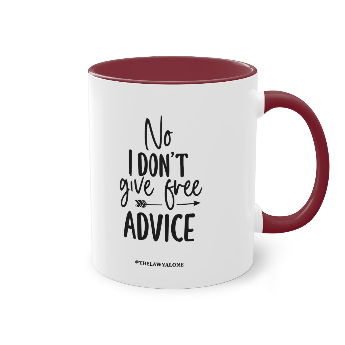 No Advise For Free - The Lawyal One Tasse