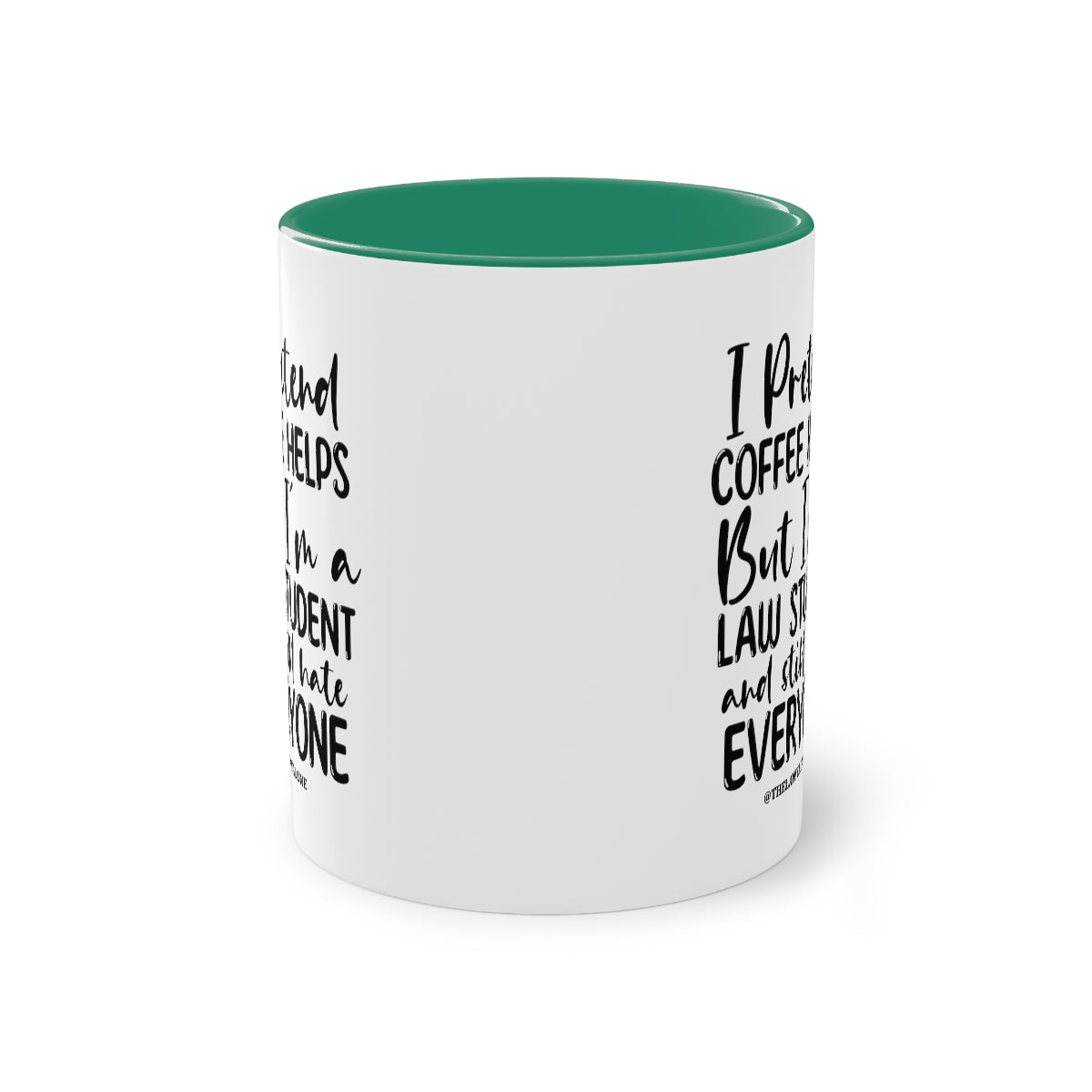 Law Student - The Lawyal One Tasse