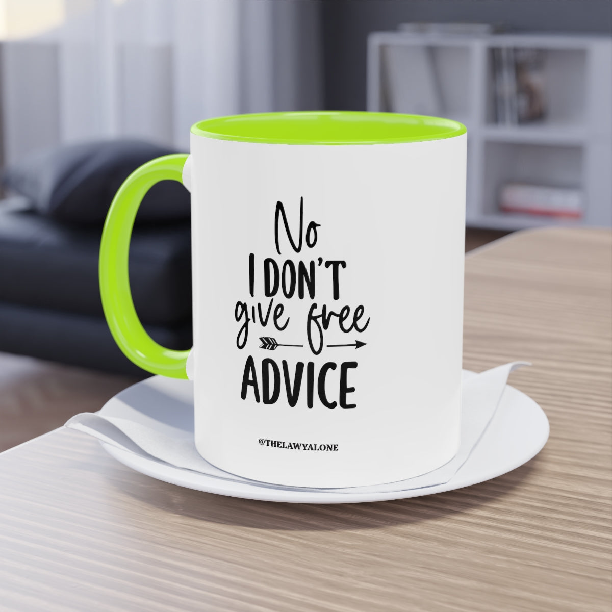 No Advise For Free - The Lawyal One Tasse