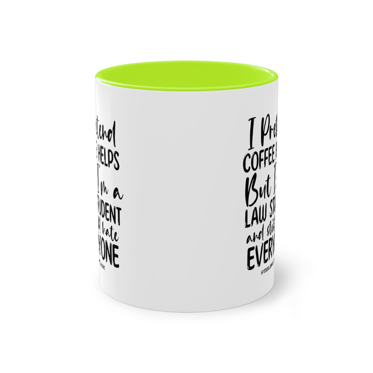 Law Student - The Lawyal One Tasse