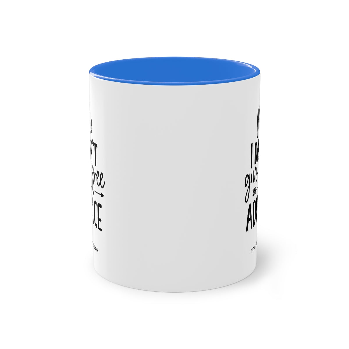 No Advise For Free - The Lawyal One Tasse