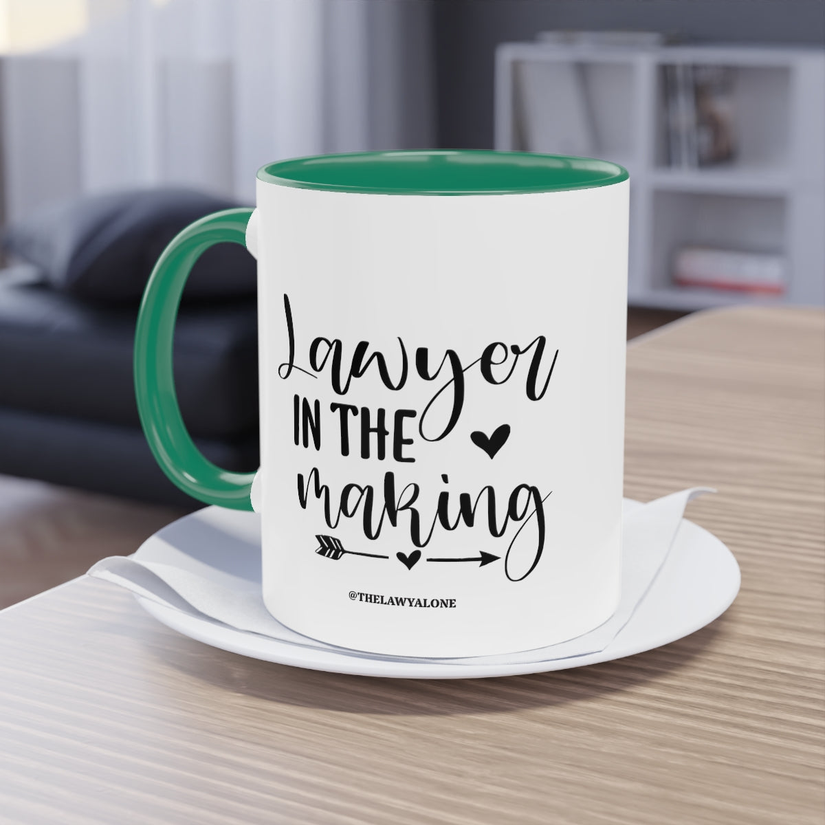 Lawyer In The Making - The Lawyal One Tasse