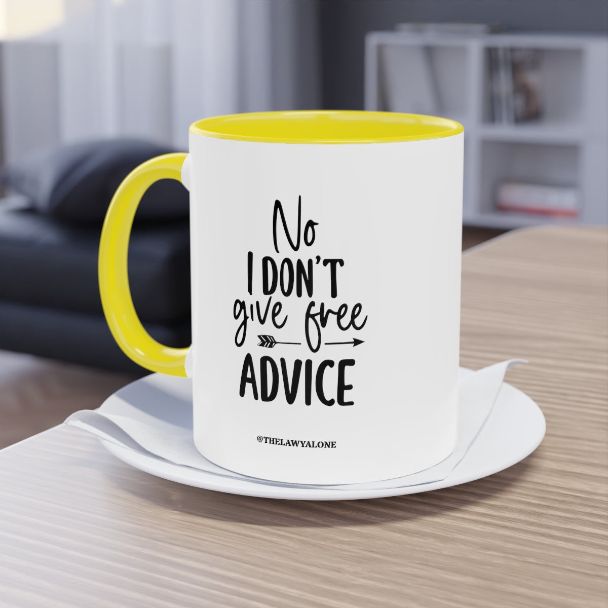 No Advise For Free - The Lawyal One Tasse