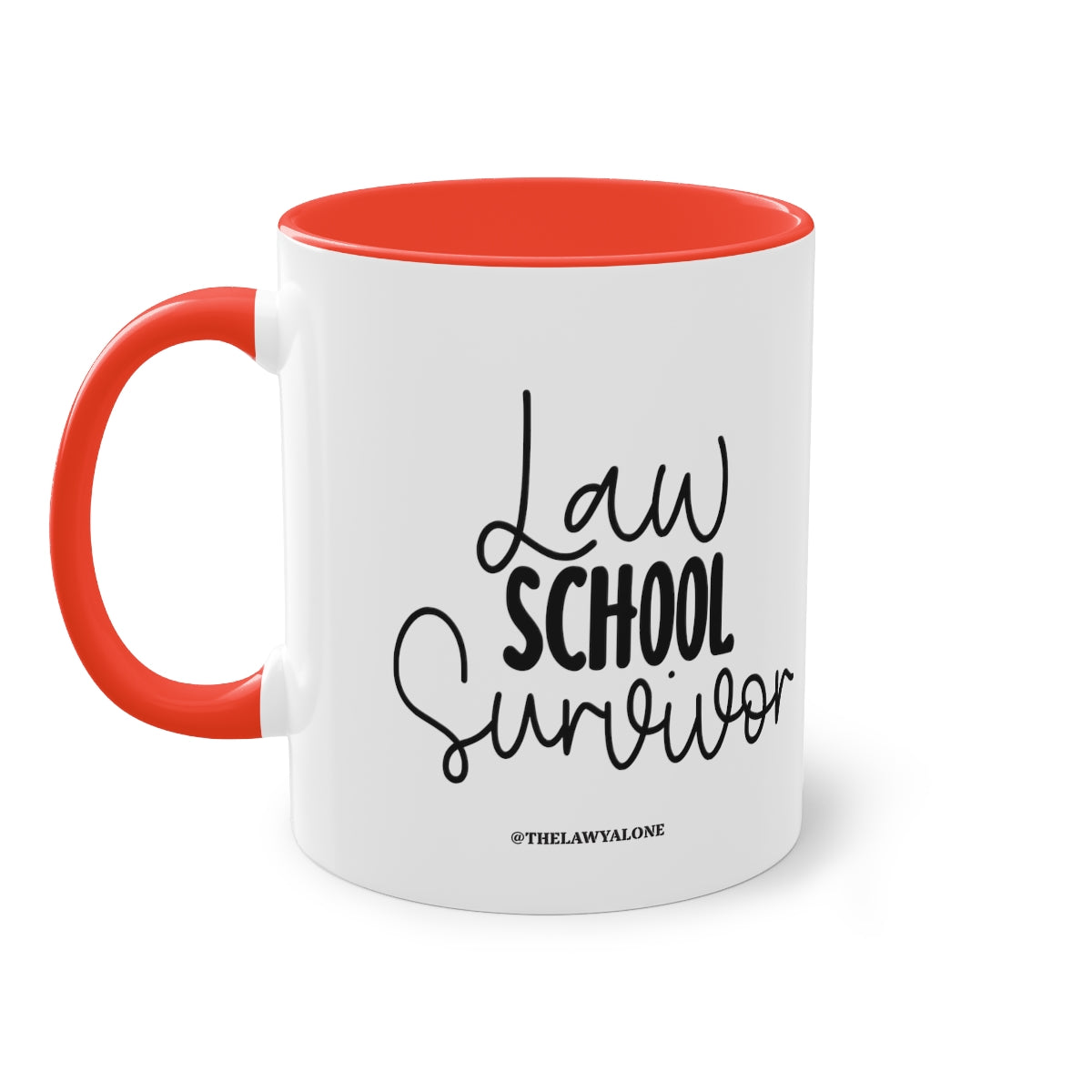 Law School - The Lawyal One Tasse