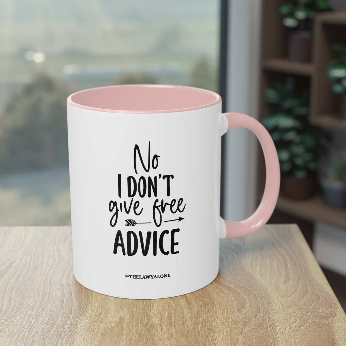 No Advise For Free - The Lawyal One Tasse