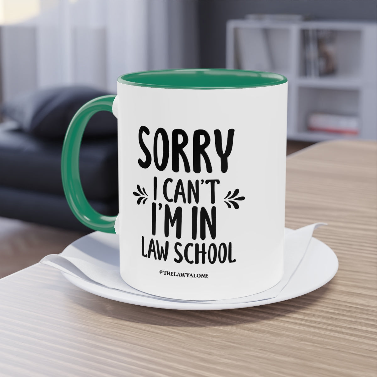 SORRY - The Lawyal One Tasse