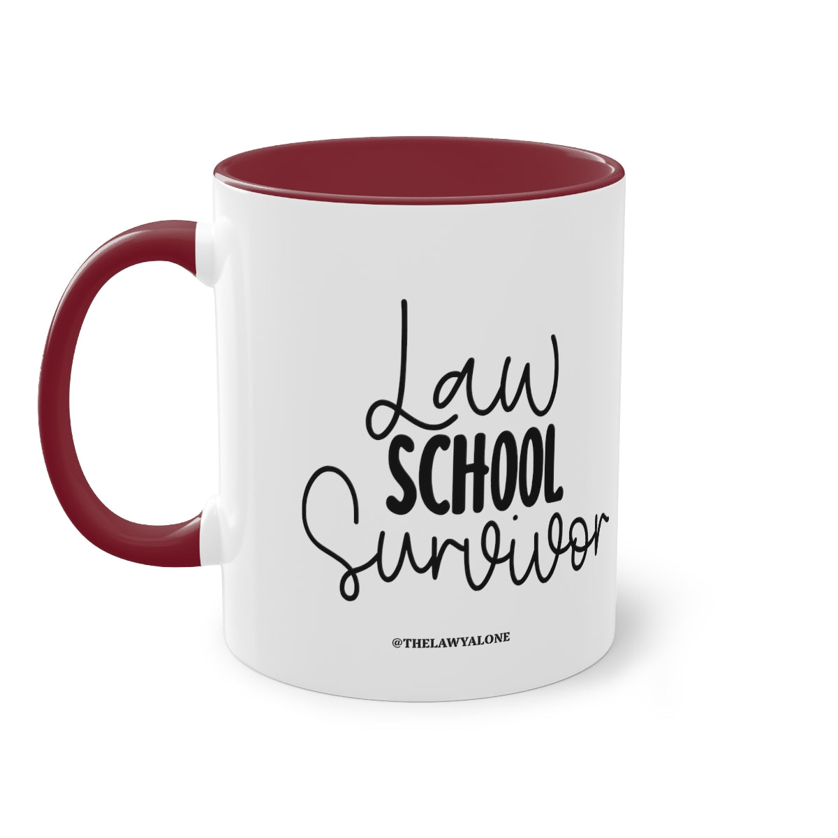 Law School - The Lawyal One Tasse
