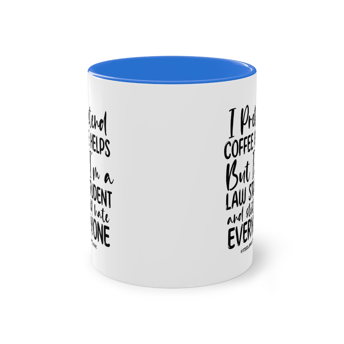 Law Student - The Lawyal One Tasse