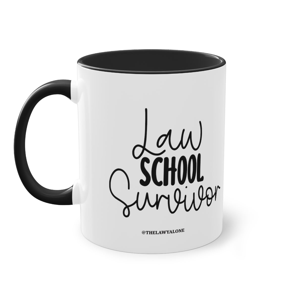 Law School - The Lawyal One Tasse