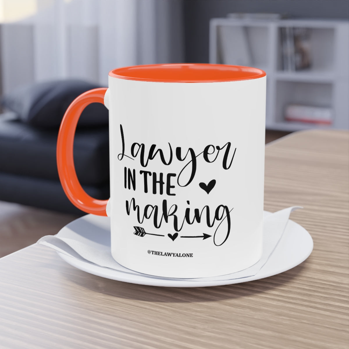 Lawyer In The Making - The Lawyal One Tasse