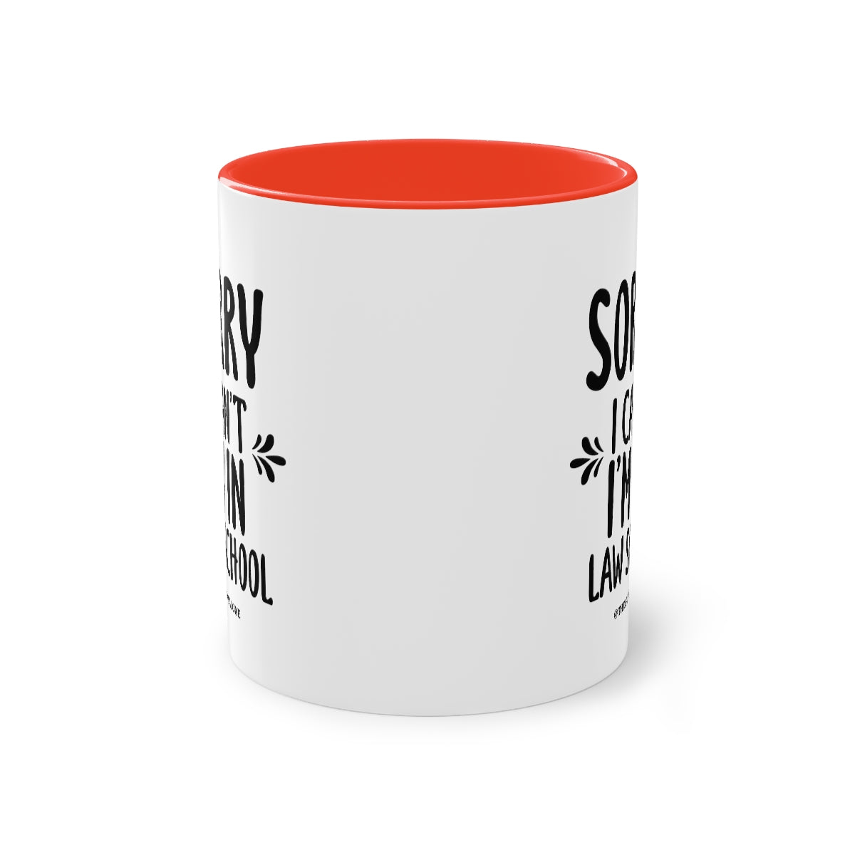 SORRY - The Lawyal One Tasse