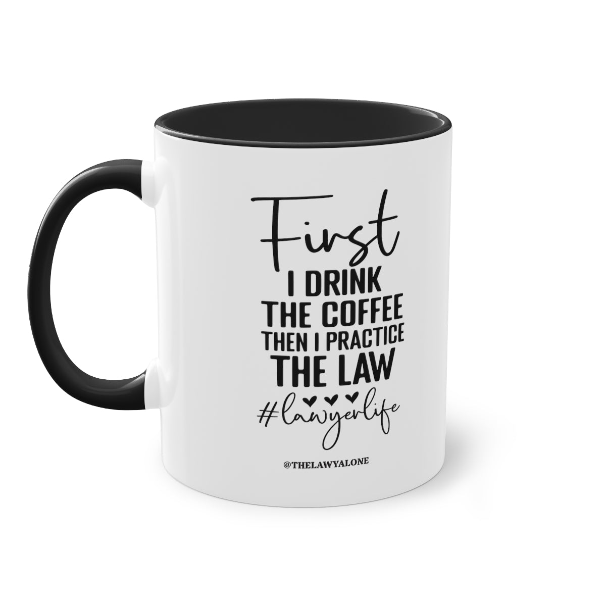 First Cofee - The Lawyal One Tasse
