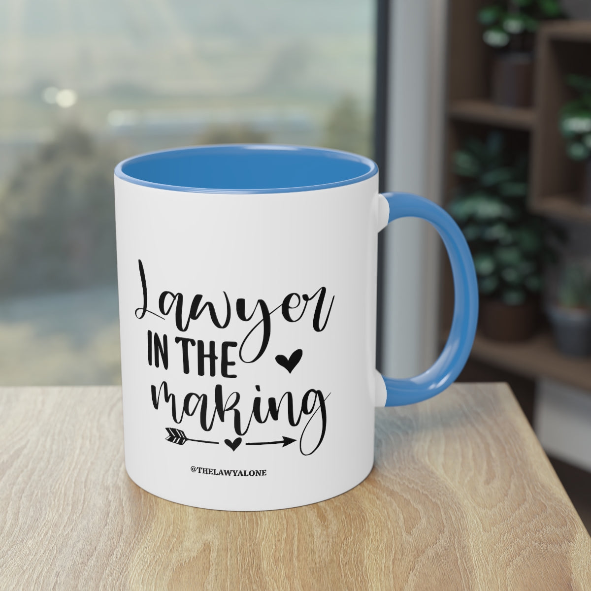 Lawyer In The Making - The Lawyal One Tasse