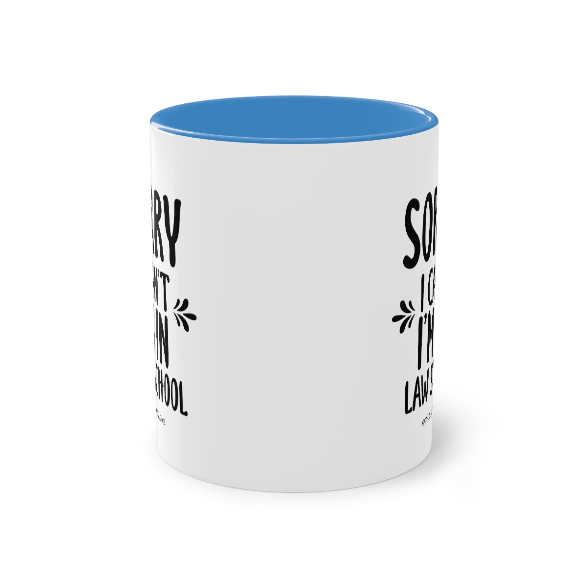 SORRY - The Lawyal One Tasse