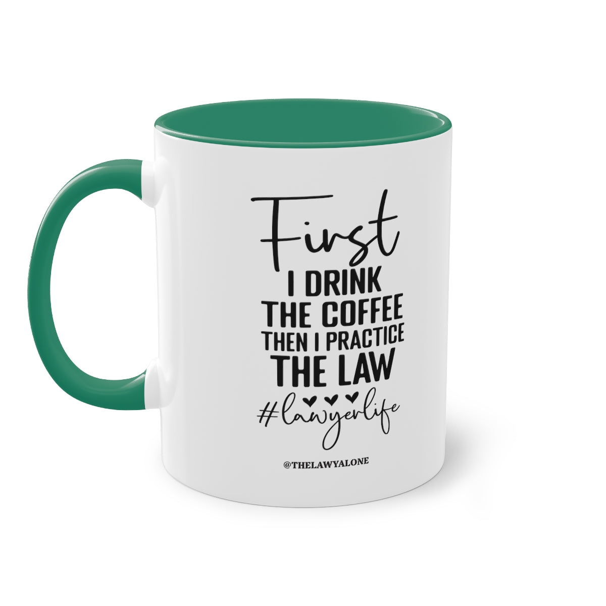 First Cofee - The Lawyal One Tasse