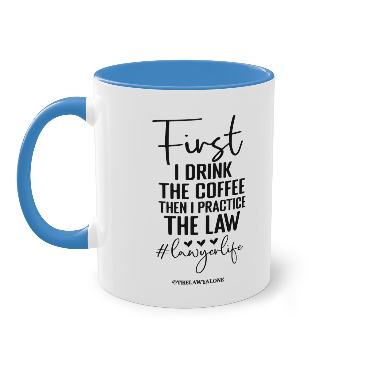 First Cofee - The Lawyal One Tasse