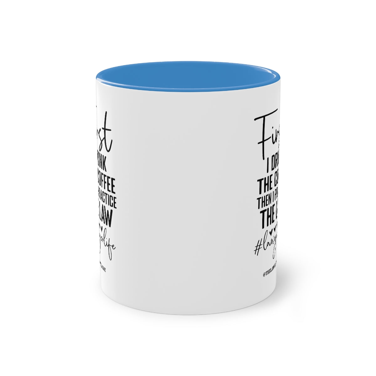 First Cofee - The Lawyal One Tasse