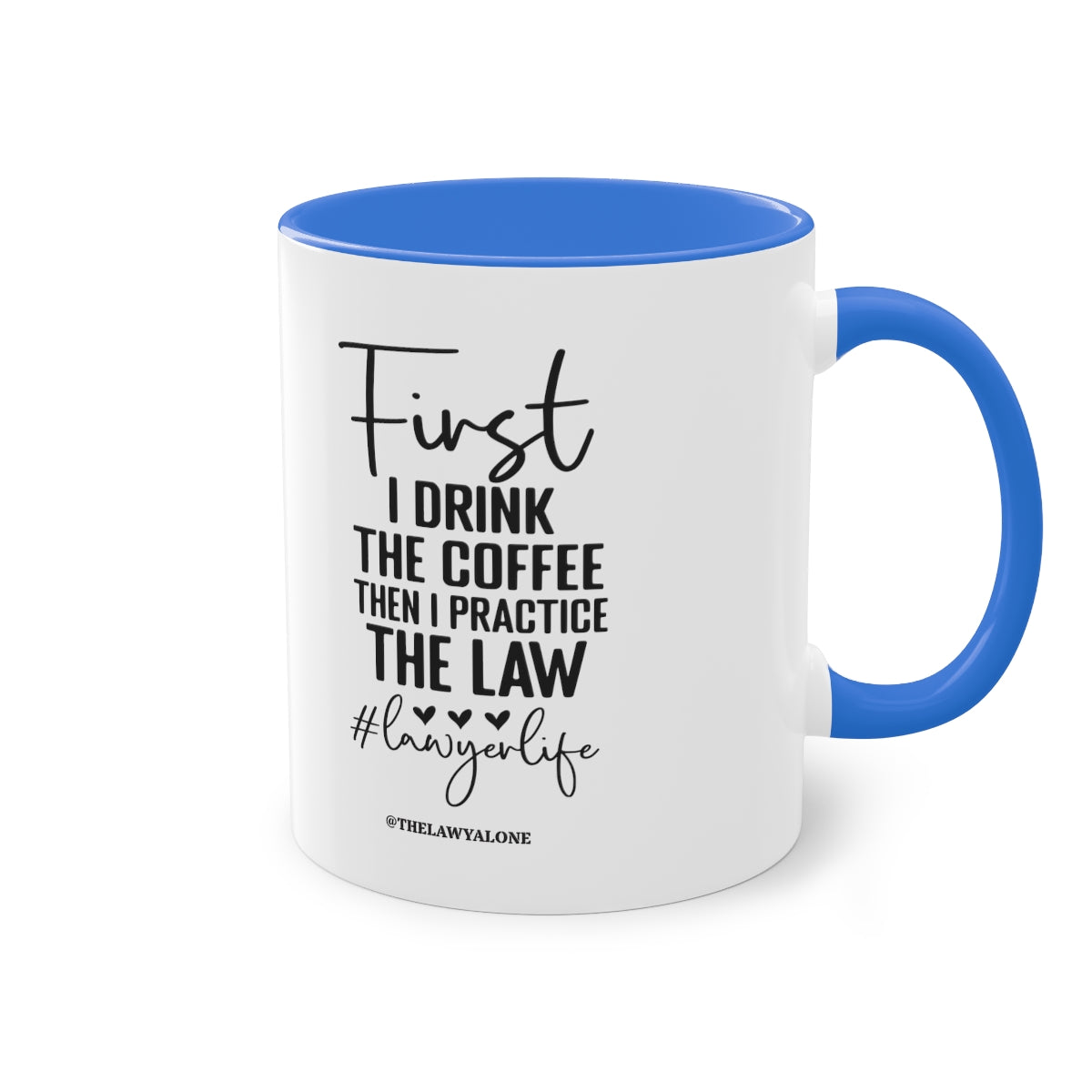 First Cofee - The Lawyal One Tasse