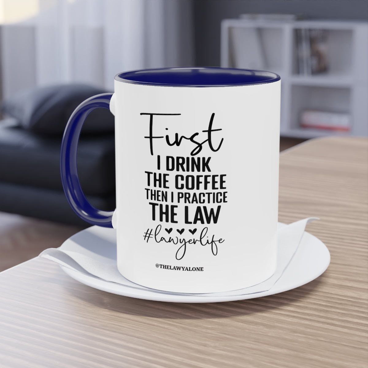 First Cofee - The Lawyal One Tasse