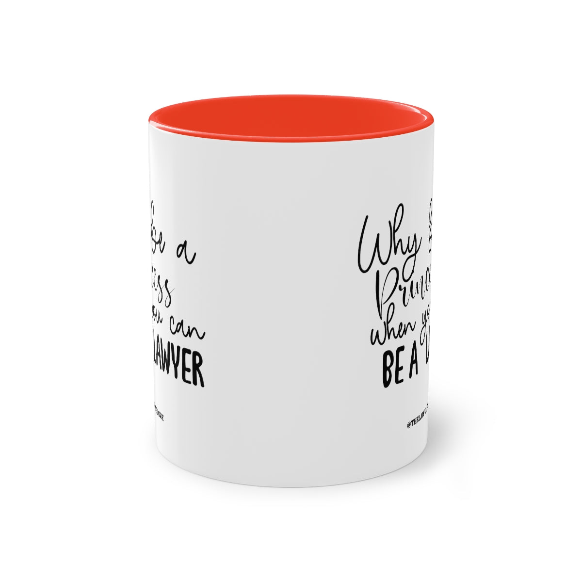 Be A Lawyer - The Lawyal One Tasse