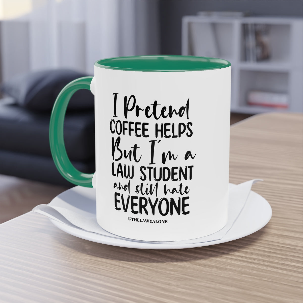 Law Student - The Lawyal One Tasse