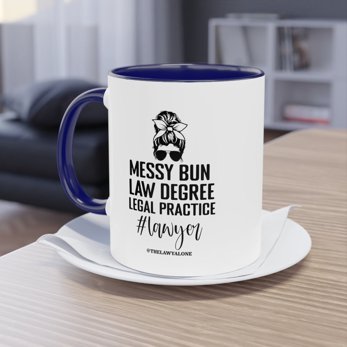 Messy Bun - The Lawyal One Tasse
