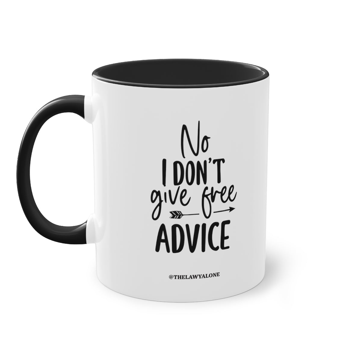 No Advise For Free - The Lawyal One Tasse