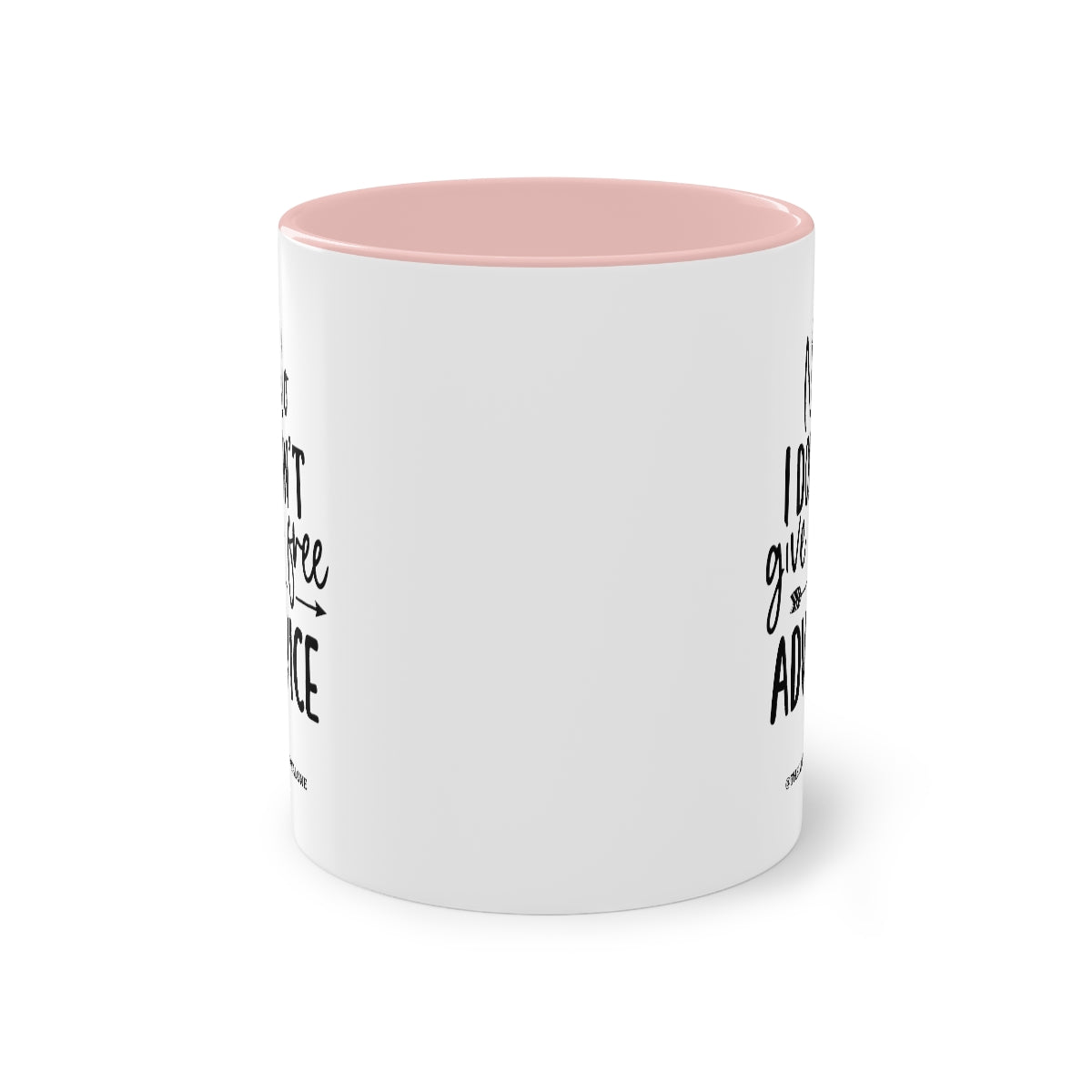 No Advise For Free - The Lawyal One Tasse