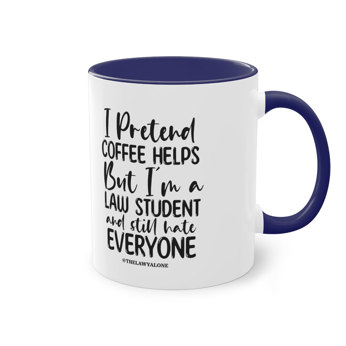 Law Student - The Lawyal One Tasse
