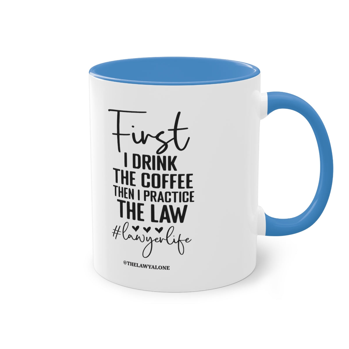 First Cofee - The Lawyal One Tasse