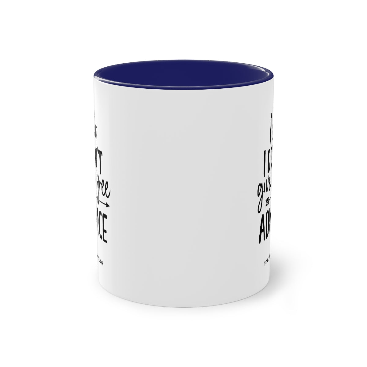 No Advise For Free - The Lawyal One Tasse