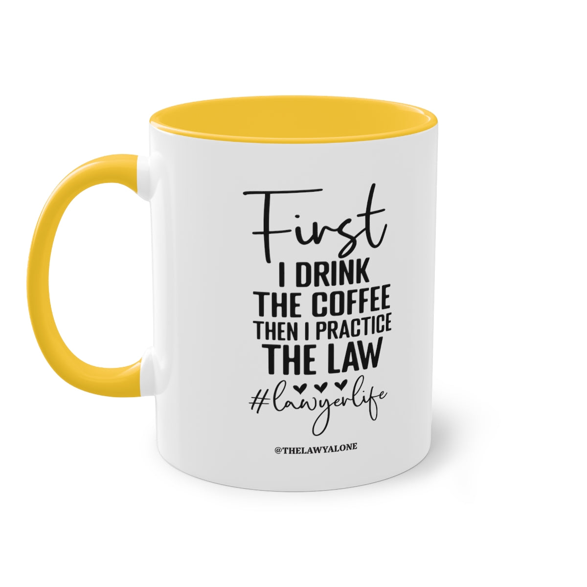 First Cofee - The Lawyal One Tasse