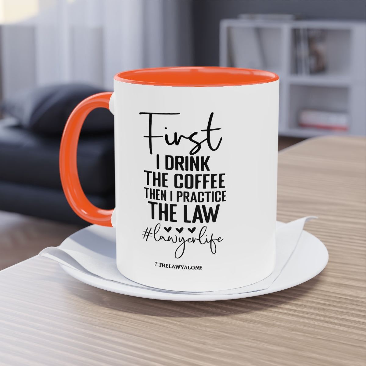 First Cofee - The Lawyal One Tasse