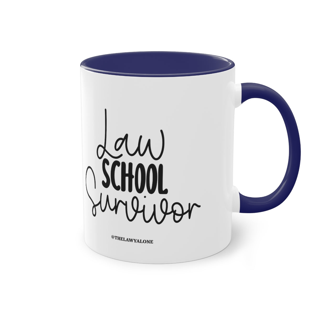 Law School - The Lawyal One Tasse