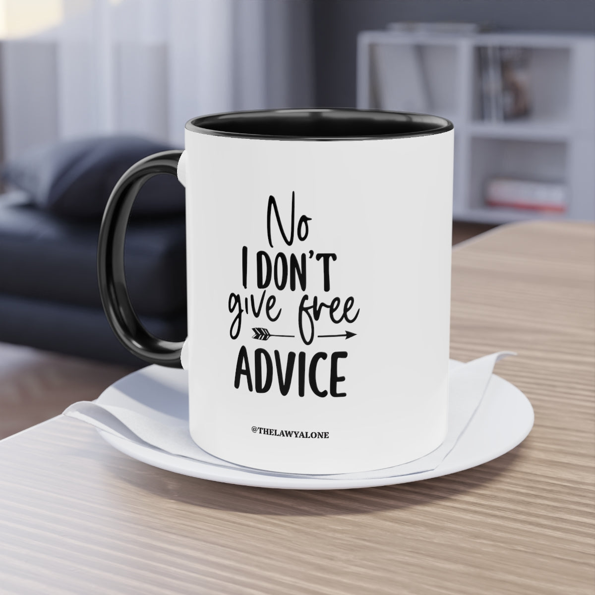 No Advise For Free - The Lawyal One Tasse