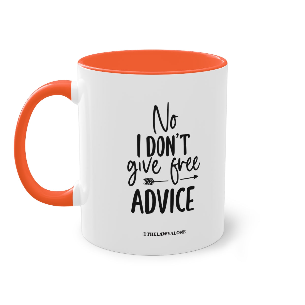 No Advise For Free - The Lawyal One Tasse