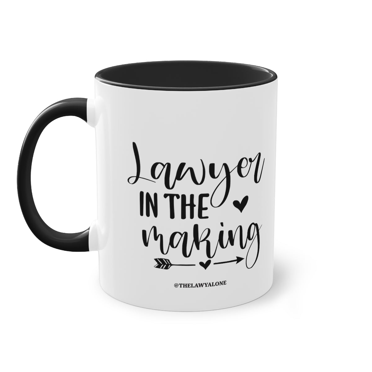 Lawyer In The Making - The Lawyal One Tasse