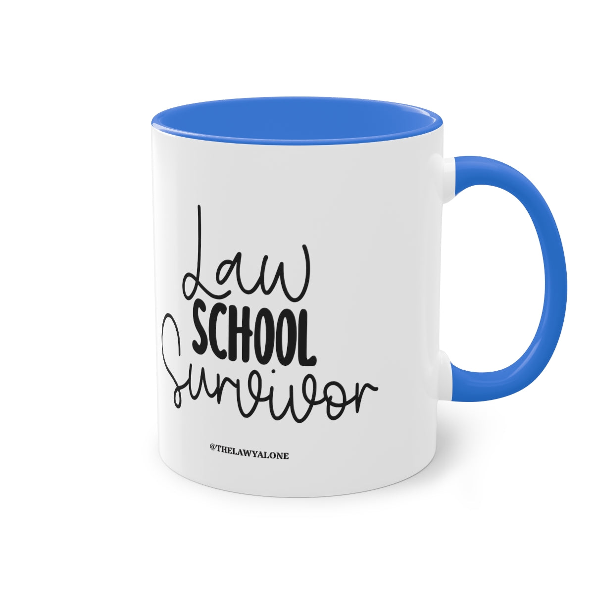 Law School - The Lawyal One Tasse