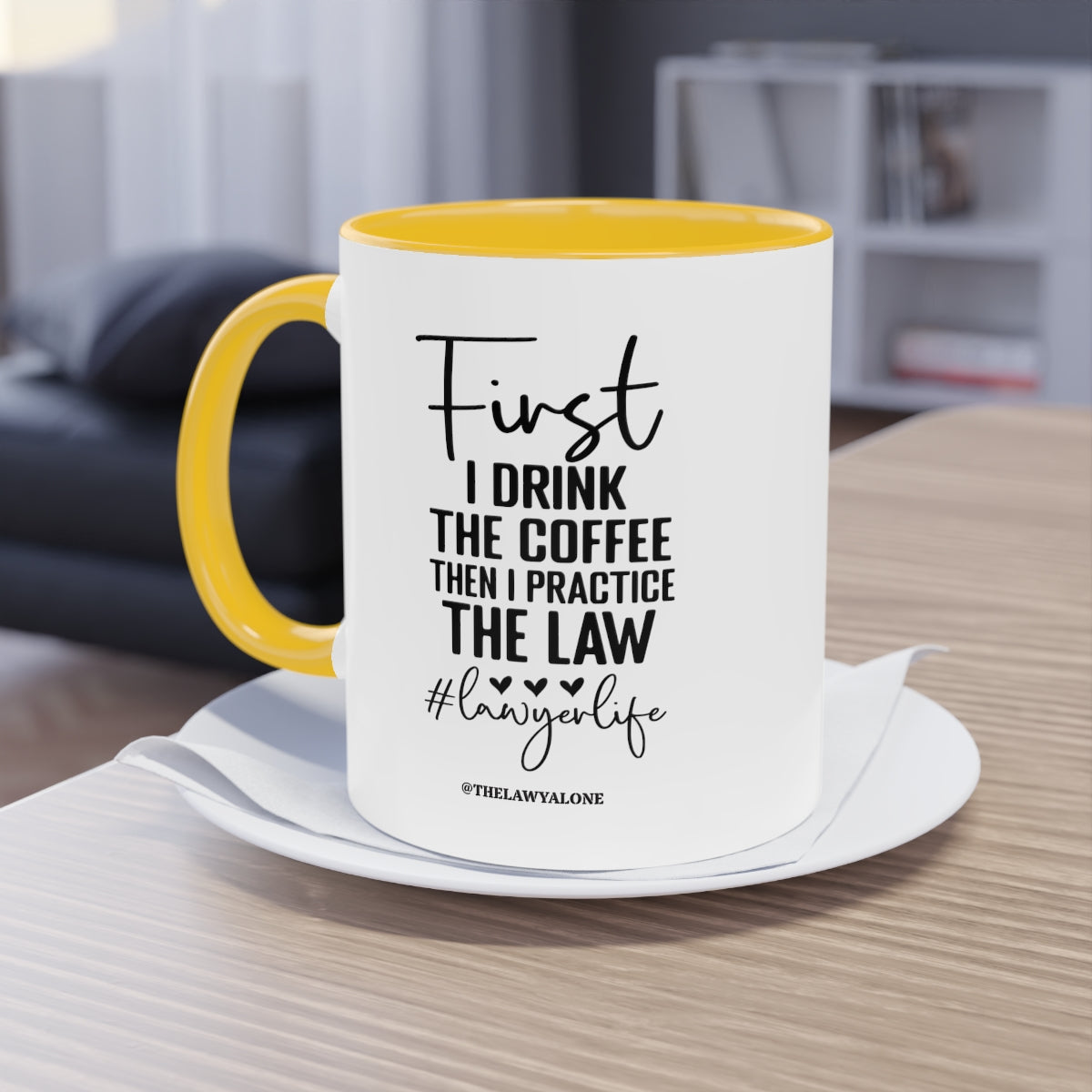 First Cofee - The Lawyal One Tasse