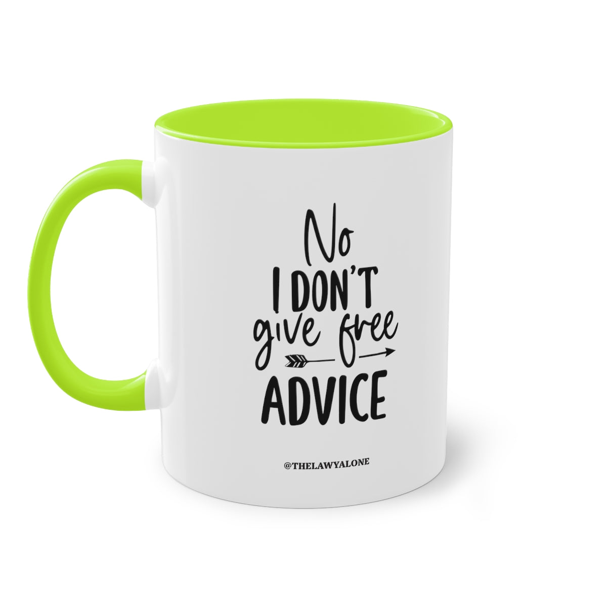 No Advise For Free - The Lawyal One Tasse