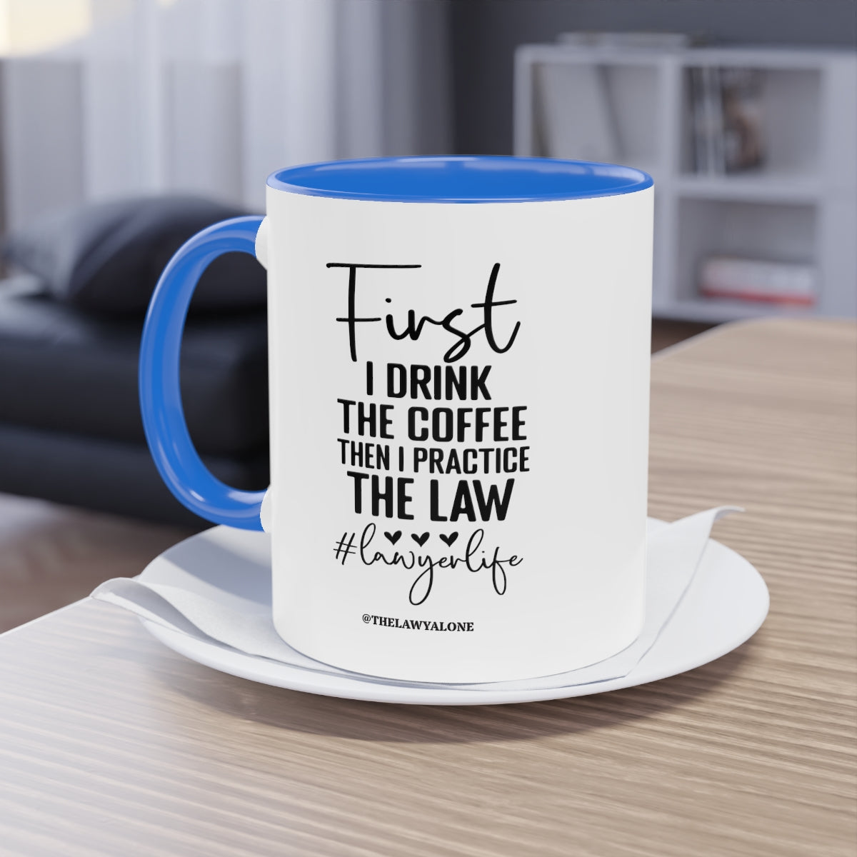 First Cofee - The Lawyal One Tasse