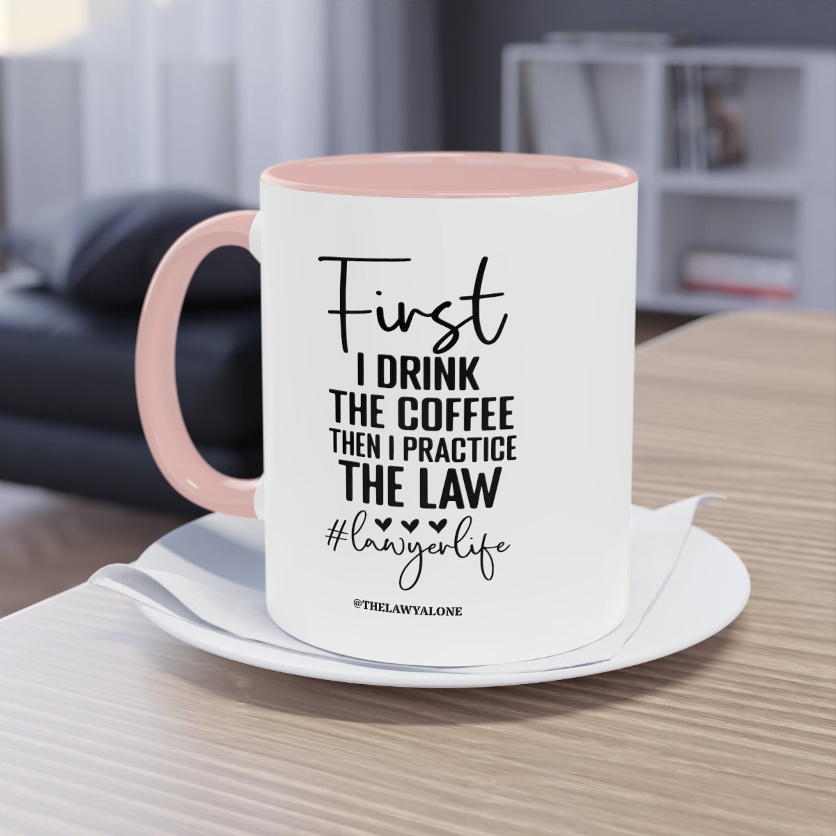 First Cofee - The Lawyal One Tasse