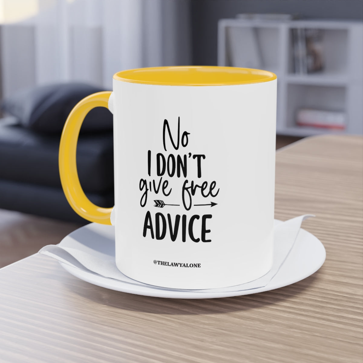 No Advise For Free - The Lawyal One Tasse