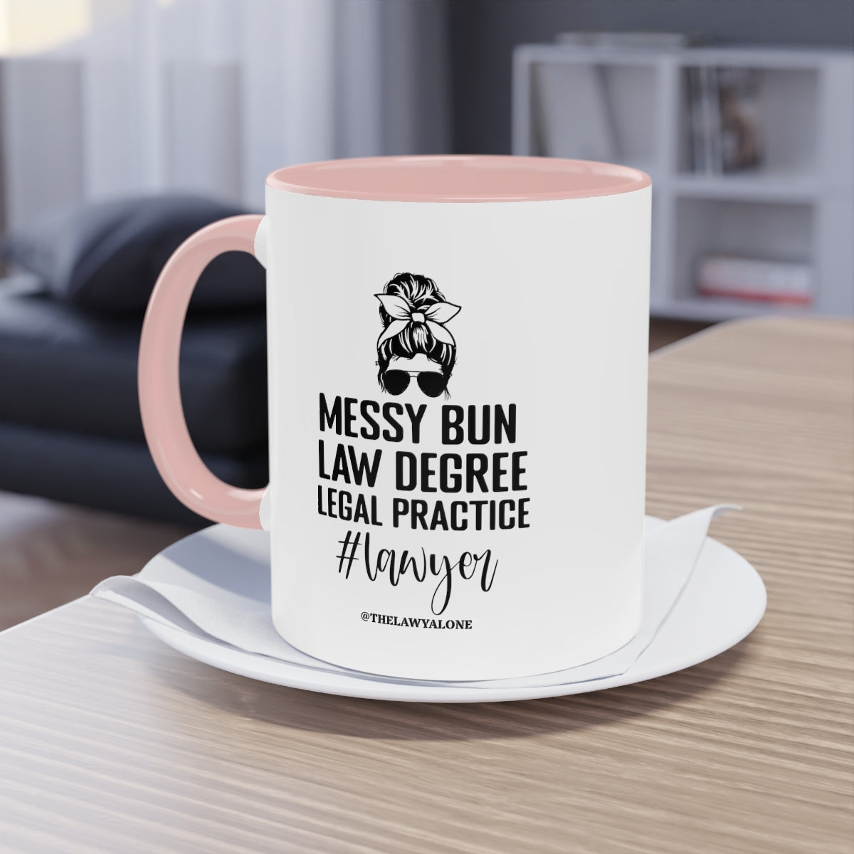 Messy Bun - The Lawyal One Tasse