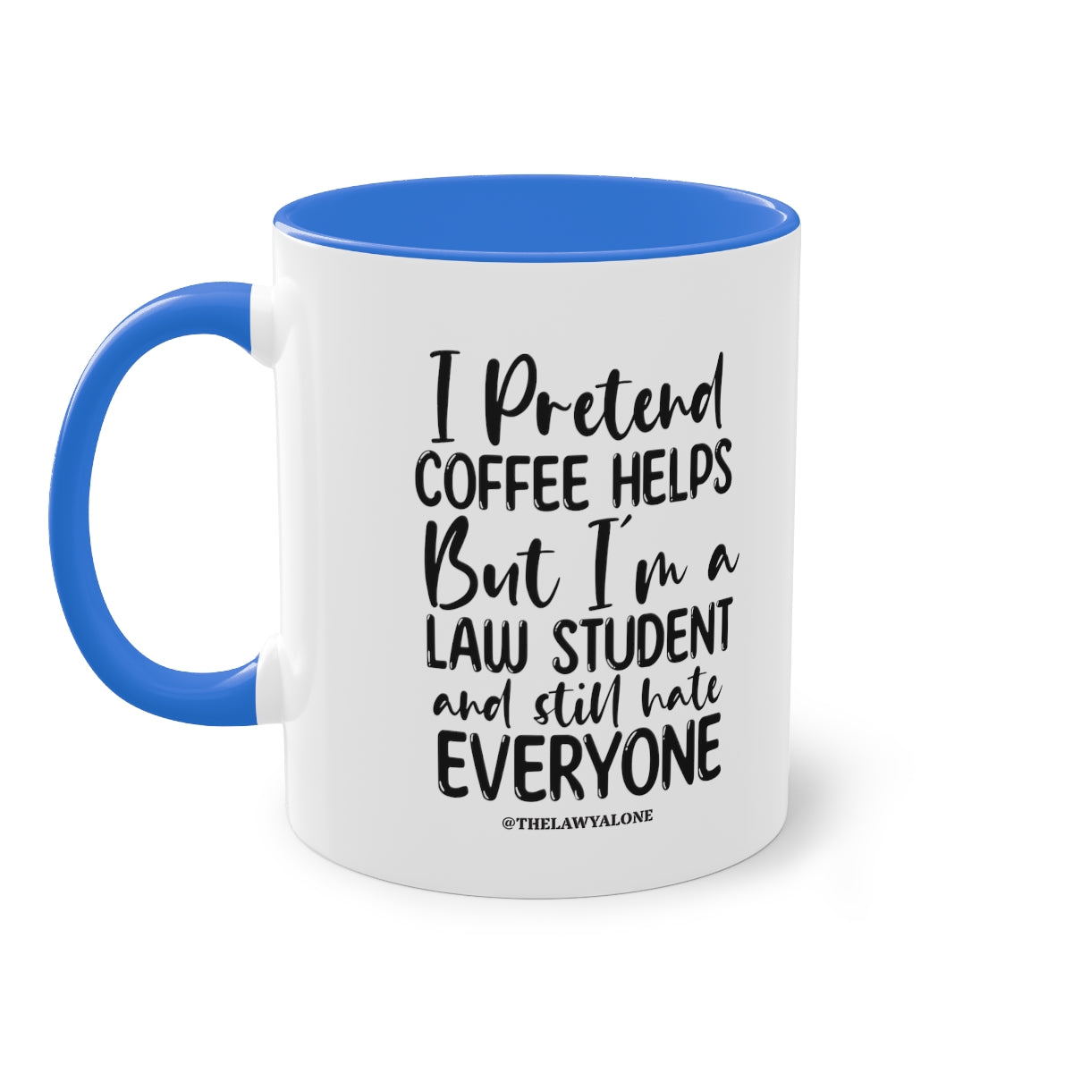 Law Student - The Lawyal One Tasse