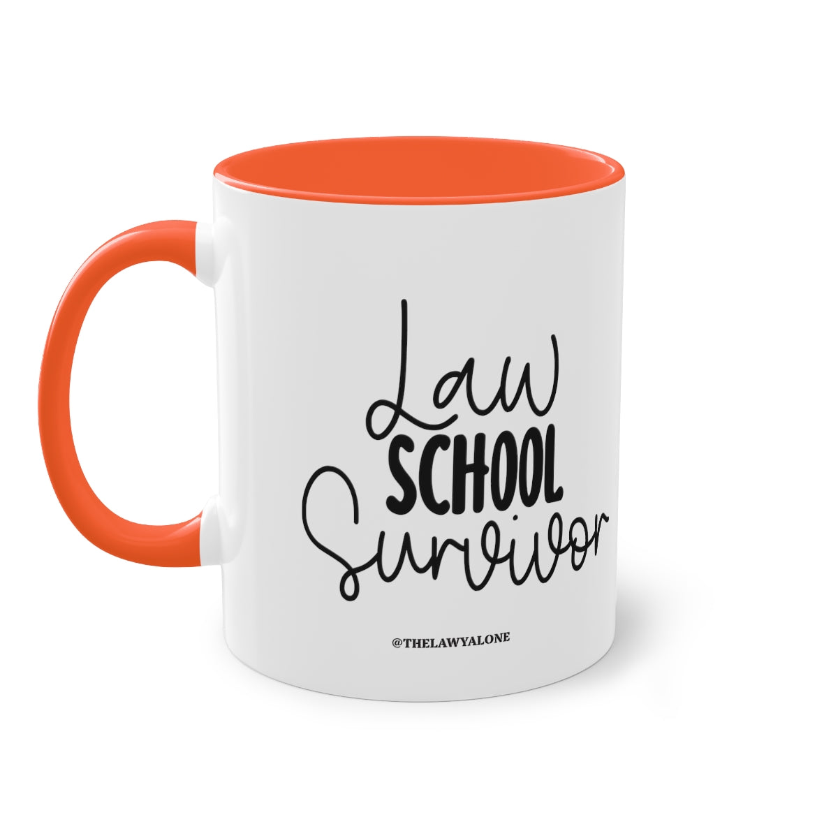 Law School - The Lawyal One Tasse