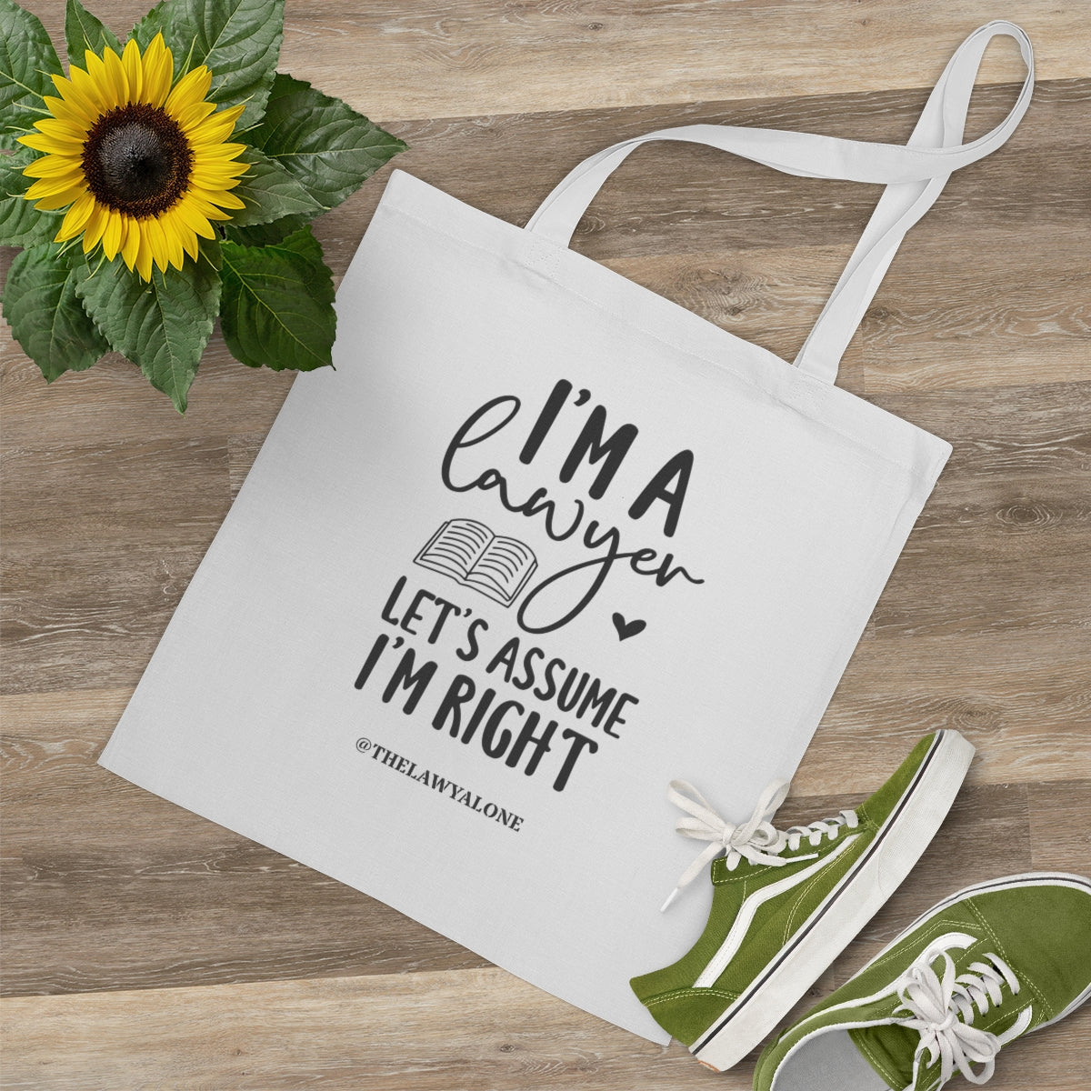 Tote Bag The Lawyal One - I'm Right