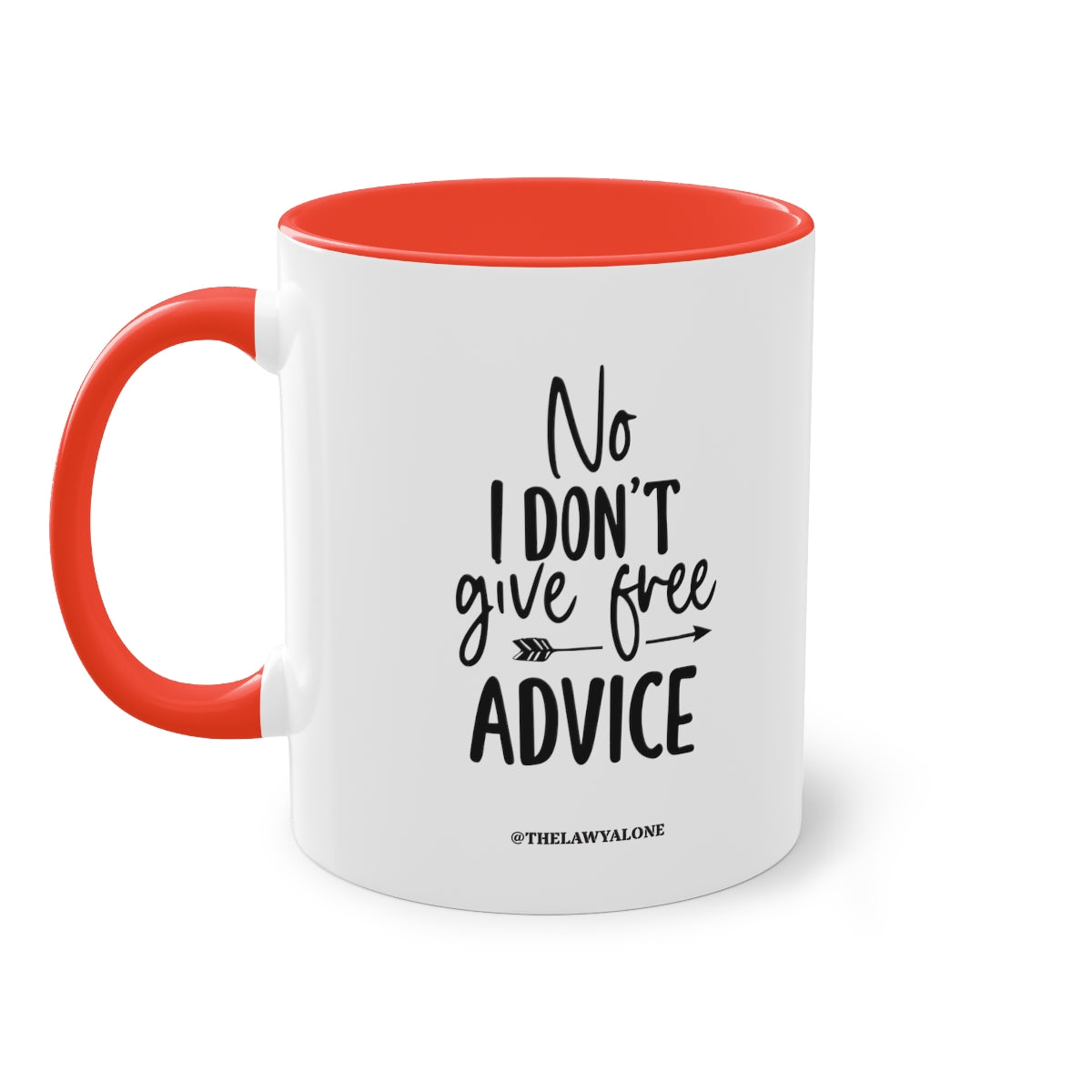 No Advise For Free - The Lawyal One Tasse