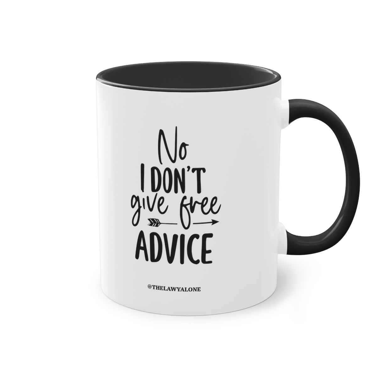 No Advise For Free - The Lawyal One Tasse